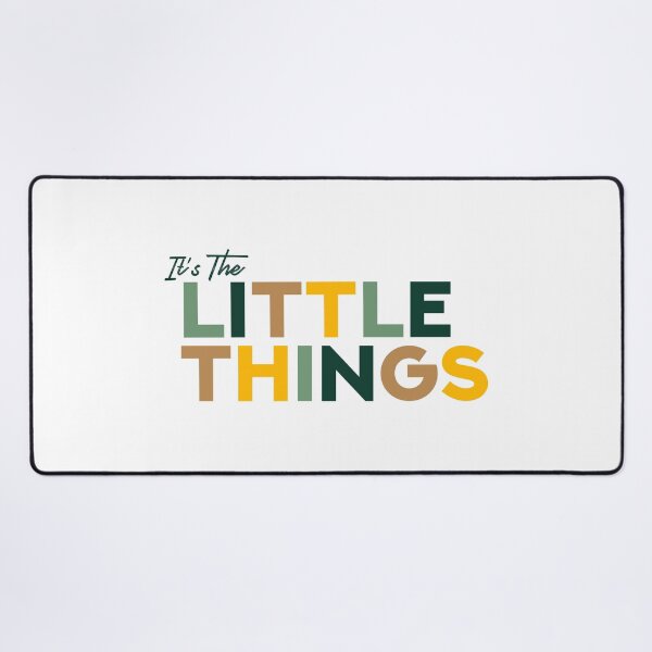 Little Things